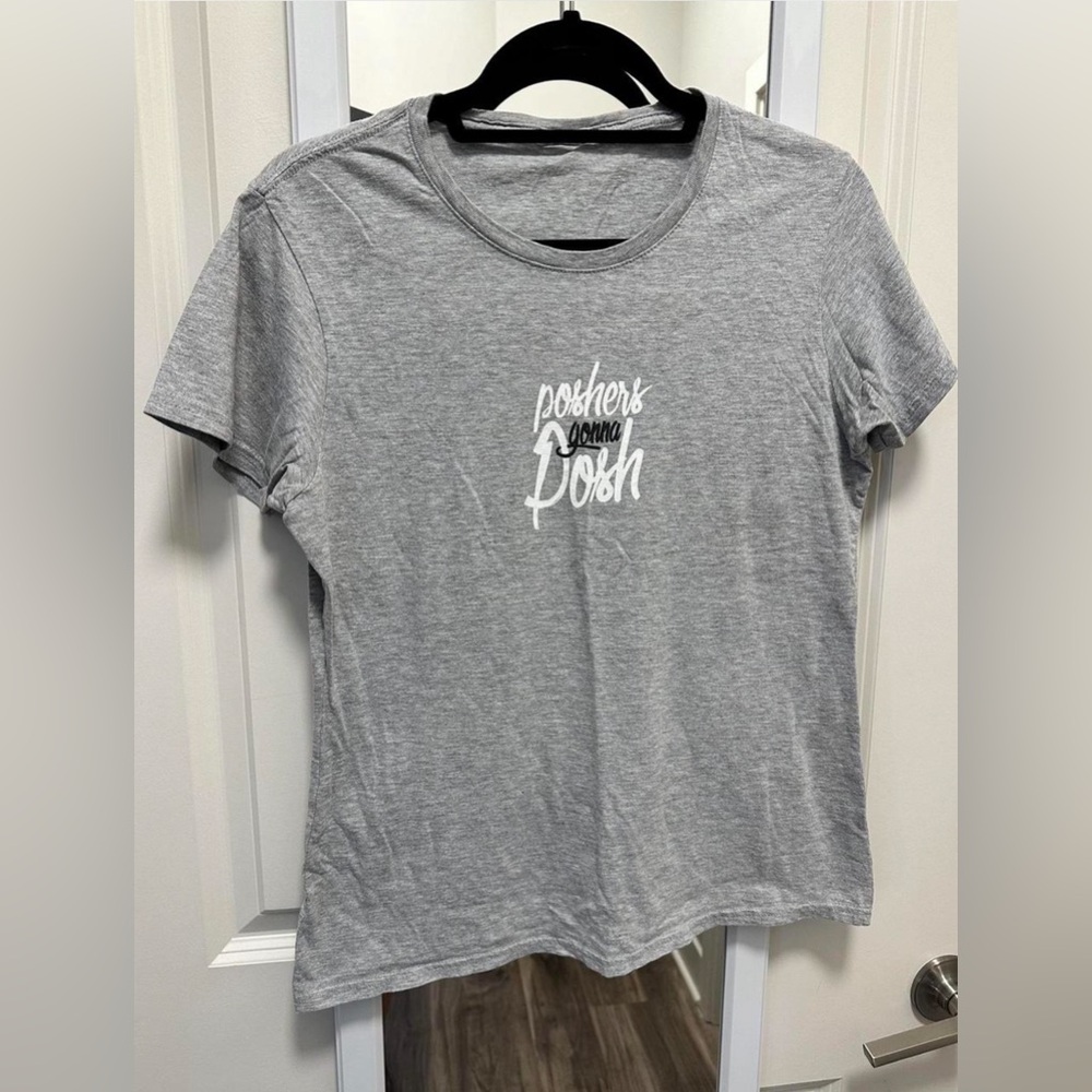 Grey “poshers gonna posh” tshirt from Perfectly Posh!